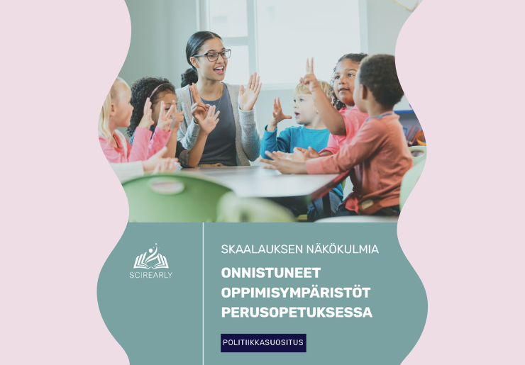 Skaalauksen näkökulmia: Onnistuneet Oppimisympäristöt Perusopetuksessa POLITIIKKASUOSITUS