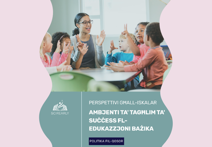 Perspettivi għall-iskalar: ambjenti ta’ tagħlim ta’ Suċċess fledukazzjoni. Bażika POLITIKA FIL-QOSOR